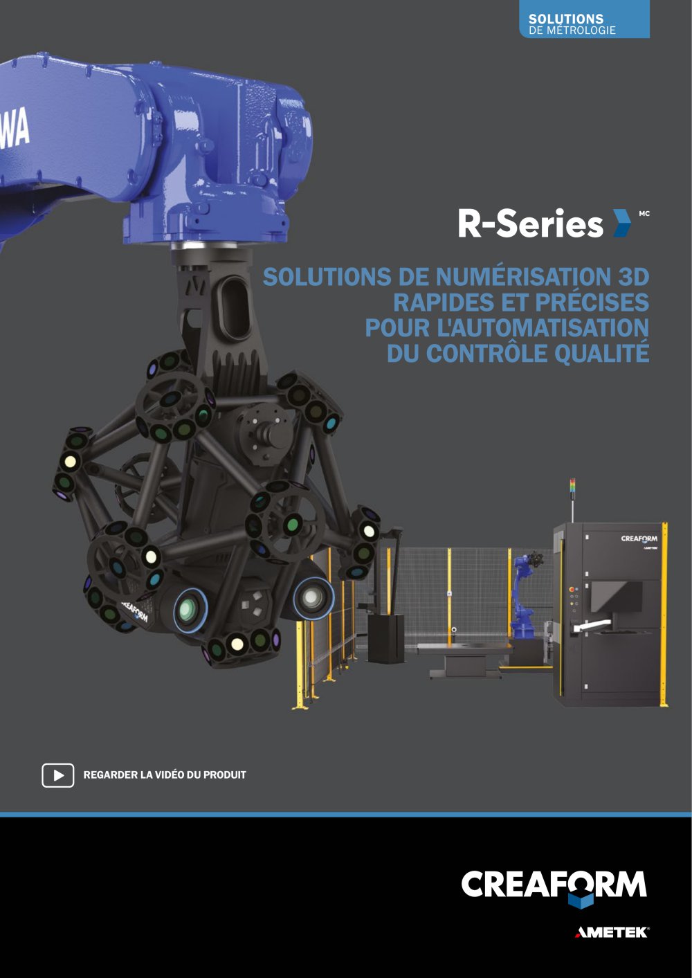 Creaform R-Series - Contr&ocirc;le Qualit&eacute; Automatis&eacute; - Creaform