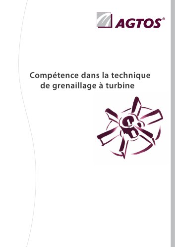 AGTOS Compétence dans la technique de grenaillage à turbine