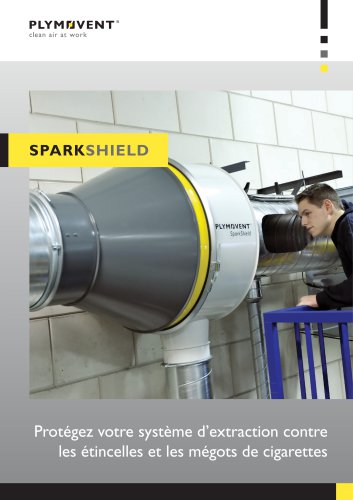 SparkShield - Protégez votre système d’extraction contre les étincelles et les mégots de cigarettes