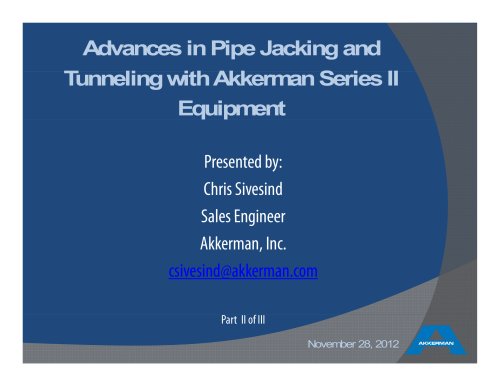 Advances in Pipe Jacking and Tunneling with Akkerman Series II Equipment