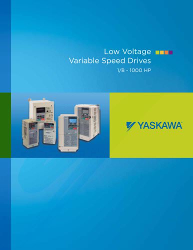 Yaskawa Low Voltage Variable Speed Drives Family