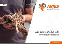 ARJES LE RECYCLAGE notre solution globale - 1