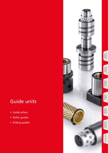 Guide units: Guide pillar/ Roller guides/ Sliding guides