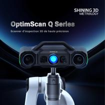 OptimScan Q Series | Scanner 3D d'inspection haute précision