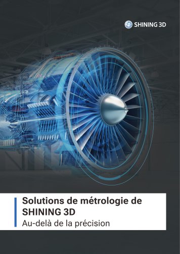 Solutions de métrologie de SHINING 3D