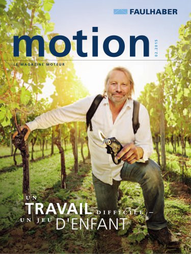 FAULHABER motion le magazine moteur 2/2015