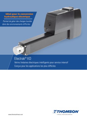 Electrak&reg; XD V&eacute;rins lin&eacute;aires &eacute;lectriques pour des charges lourdes