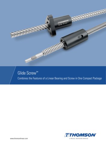 Glide Screw - Linear Bearing and Screw in One Compact Package