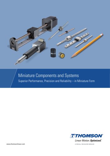 Miniature Linear Motion Components and Systems