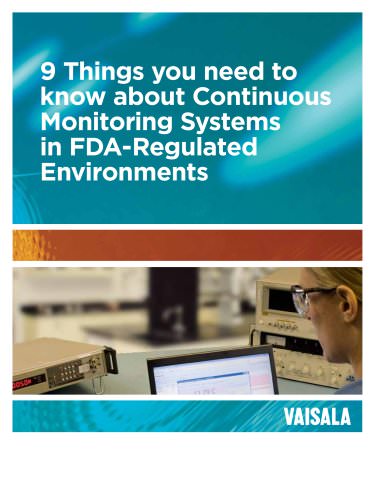 9 Things you need to  know about Continuous  Monitoring Systems  in FDA-Regulated  Environments