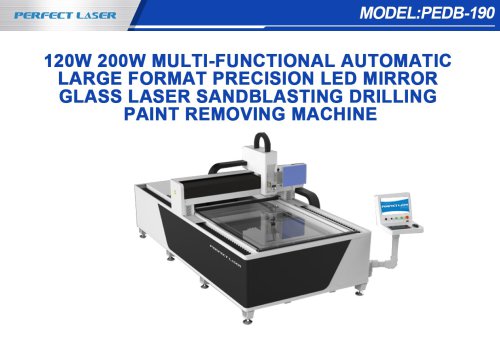Perfect Laser - 120W 200W Multi-functional Automatic Large Format Precision LED Mirror Glass Laser Sandblasting Drilling Paint Removing Machine PEDB-190
