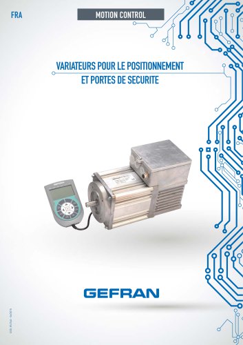 VARIATEURS POUR LE POSITIONNEMENT ET PORTES DE SECURITE