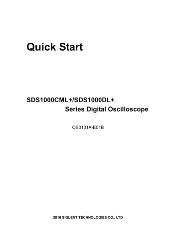 SDS1000CML+&DL+Series Quick Start Siglent Ditigal Oscilloscope