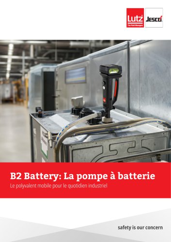 B2 Battery: La pompe &agrave; batterie