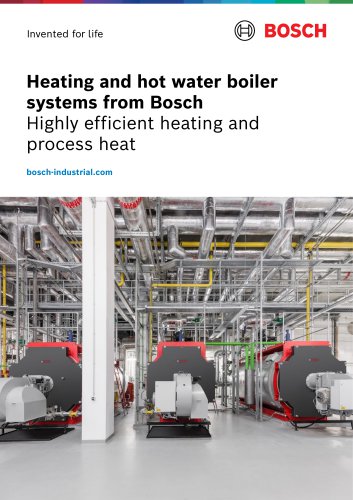 Syst&egrave;mes d'eau chaude et de chaudi&egrave;res de Bosch - Chaleur de chauffage et de processus &agrave; haut rendement