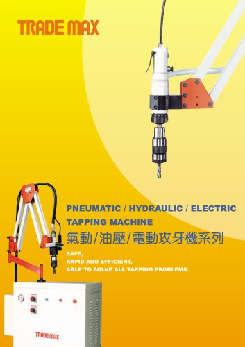 PNEUMATIC  / HYDRAULIC / ELECTRIC  TAPPING MACHINE