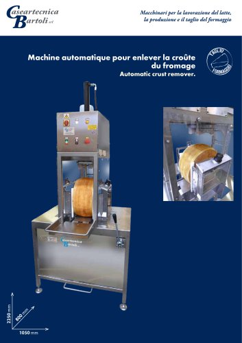 Machine automatique pour enlever la croûte du fromage