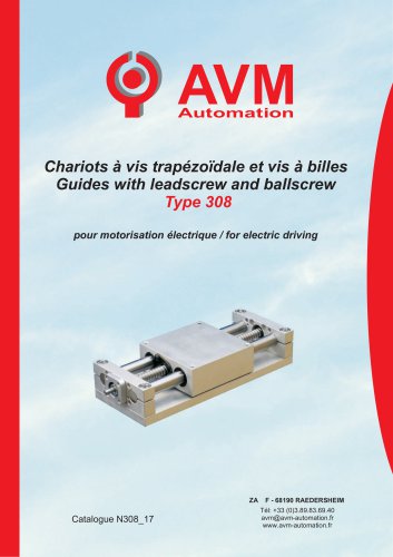Chariot à vis trapézoïdale et vis à billes Type 308