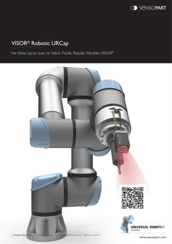 VISOR® Robotic URCap Ne faites qu‘un avec le robot. Facile. Rapide. Flexible. VISOR®.