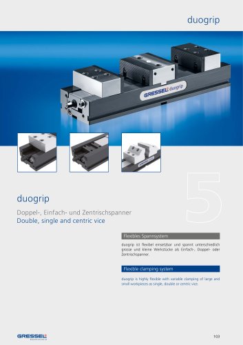 duogrip, Double, single and centric vice